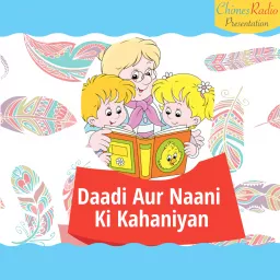 Daadi Aur Naani Ki Kahaniyan Podcast artwork