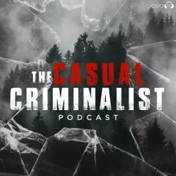 The Casual Criminalist Podcast artwork
