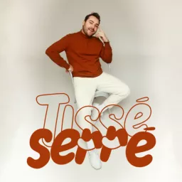 Tissé Serré Podcast artwork