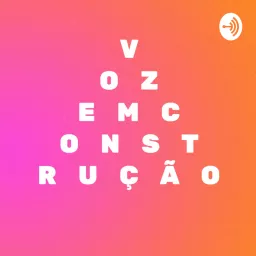 Voz em Construção