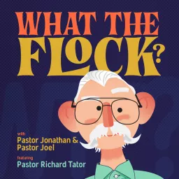 What The Flock? Podcast artwork