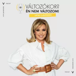 „Változókor? Én nem változom!“ podcast a Vichy támogatásával