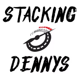 Stacking Dennys Podcast artwork