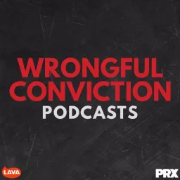 Wrongful Conviction Podcasts artwork