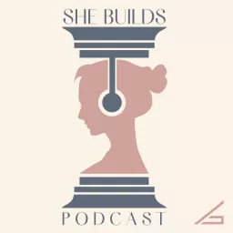 She Builds Podcast artwork