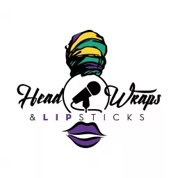 Headwraps and Lipsticks Podcast artwork