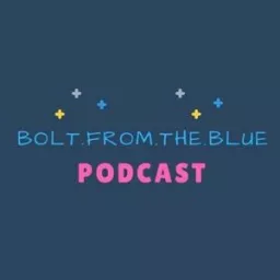 The BoltFromTheBlue Podcast artwork