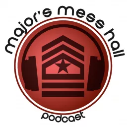 Major's Mess Hall Podcast artwork