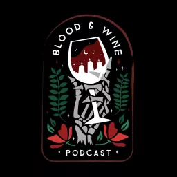 Blood & Wine: A True Crime Podcast artwork