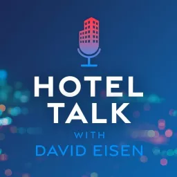 Hotel Talk Podcast artwork