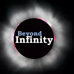 Beyond Infinity Podcast artwork