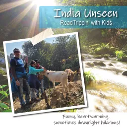 India Unseen - RoadTrippin' with kids Podcast artwork