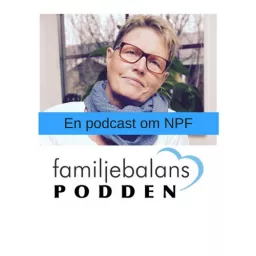 Familjebalanspodden - en podcast om NPF artwork