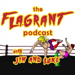 The Flagrant Podcast artwork