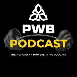 PowerBuilder Podcast - A Magyar Erőemelő Podcast