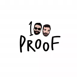 100 Proof Podcast artwork