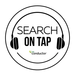 Search on Tap: SEO, Content and Digital Marketing! Podcast artwork