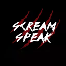 Scream Speak Podcast artwork