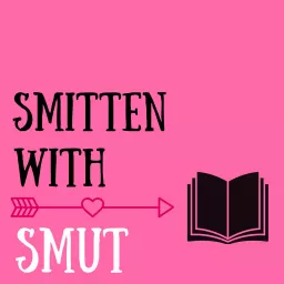 Smitten With Smut Podcast artwork