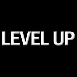 Level Up Podcast artwork