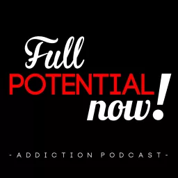 Full Potential, Now! Podcast artwork