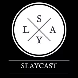 Slaycast Podcast: Buffy the Vampire Slayer Rewatch artwork