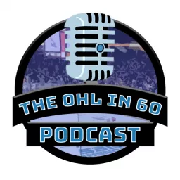 The OHL in 60 Podcast artwork