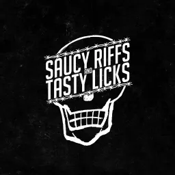 Saucy Riffs & Tasty Licks Podcast artwork