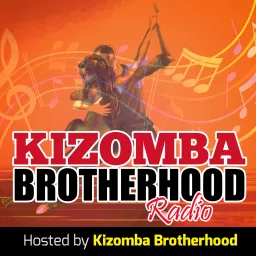 Kizomba Brotherhood Radio Podcast artwork