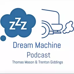 Dream Machine Podcast artwork