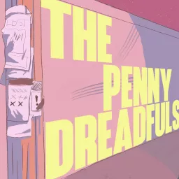 The Penny Dreadfuls