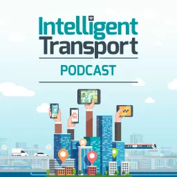 Intelligent Transport Podcast