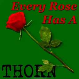 Every Rose Has A Thorn Podcast artwork
