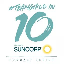 #TeamGirls in 10 Podcast artwork
