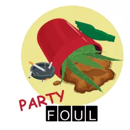 Party Foul Podcast artwork
