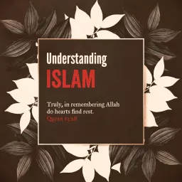 Understanding Islam Podcast artwork