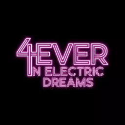 4ever In Electric Dreams