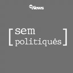 Sem Politiquês Podcast artwork