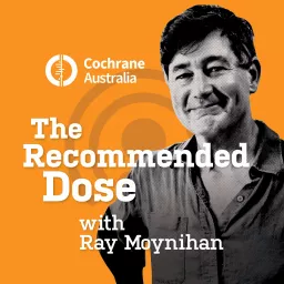 The Recommended Dose with Ray Moynihan Podcast artwork