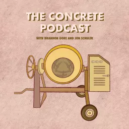 The Concrete Podcast