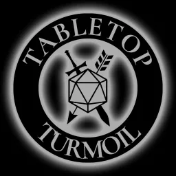 Tabletop Turmoil Podcast