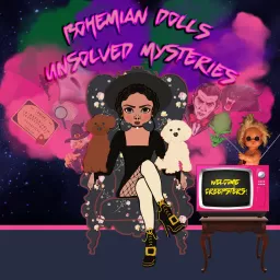 Bohemian Dolls Unsolved Mysteries