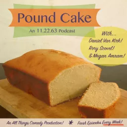 POUND CAKE: Now a podcast? artwork