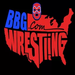 BBG Wrestling (FNA V2 Sports Network) Podcast artwork