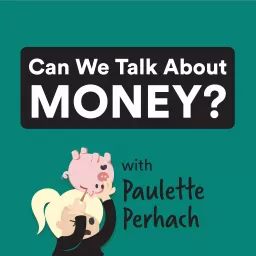 Can We Talk About Money? Podcast artwork