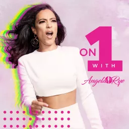 On One with Angela Rye Podcast artwork