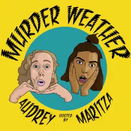 Murder Weather Podcast artwork