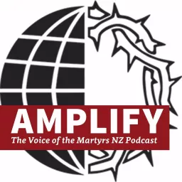 Amplify - the Voice of the Martyrs NZ podcast artwork