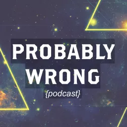 Probably Wrong Podcast artwork