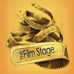 The Film Stage Presents Podcast artwork